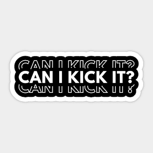 Can I kick it Charlie Brown Sticker
